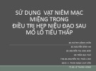 Bài giảng Sử dụng vạt niêm mạc miệng trong điều trị hẹp niệu đạo sau mổ lổ tiểu thấp