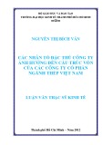 Luận văn Thạc sĩ Kinh tế: Các nhân tố đặc thù công ty ảnh hưởng đến cấu trúc vốn của các Công ty Cổ phần Ngành thép Việt Nam