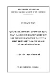 Luận văn Thạc sĩ Kinh tế: Quản lý rủi ro chất lượng tín dụng ngắn hạn đối với doanh nghiệp xây lắp tại Ngân hàng TMCP Đầu tư và phát triển Việt Nam chi nhánh thành phố Hồ Chí Minh