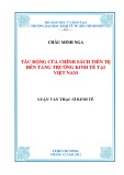 Luận văn Thạc sĩ Kinh tế: Tác động của chính sách tiền tệ đến tăng trưởng kinh tế tại Việt Nam