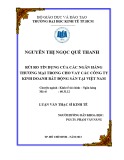 Luận văn Thạc sĩ Kinh tế: Rủi ro tín dụng của các ngân hàng thương mại trong cho vay các công ty kinh doanh bất động sản tại Việt Nam