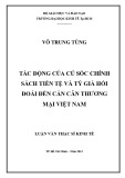 Luận văn Thạc sĩ Kinh tế: Tác động của cú sốc chính sách tiền tệ và tỷ giá hối đoái đến cán cân thương mại Việt Nam