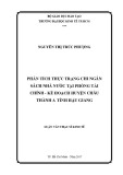 Luận văn Thạc sĩ Kinh tế: Phân tích thực trạng chi ngân sách nhà nước tại phòng tài chính - Kế hoạch huyện Châu Thành A tỉnh Hậu Giang