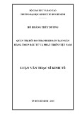 Luận văn Thạc sĩ Kinh tế: Quản trị rủi ro thanh khoản tại Ngân hàng TMCP Đầu tư và Phát triển Việt Nam