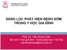 Bài giảng Sàng lọc phát hiện bệnh sớm trong y học gia đình - PGS.TS. Trần Khánh Toàn