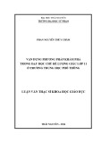 Luận văn Thạc sĩ Khoa học giáo dục: Vận dụng phương pháp khám phá trong dạy học chủ đề Lượng giác lớp 11 ở trường Trung học phổ thông