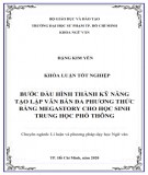 Khóa luận tốt nghiệp: Bước đầu hình thành kỹ năng tạo lập văn bản đa phương thức bằng megastory cho học sinh trung học phổ thông