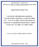 Luận văn Thạc sĩ Khoa học giáo dục: Vận dụng mô hình B-learning vào dạy học chương Cảm ứng điện từ - Vật lí 11 THPT với sự hỗ trợ của Google Classroom nhằm phát triển năng lực tự học của học sinh