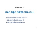 Bài giảng Lập trình hướng đối tượng C++‎ - Chương 1: Các đặc điểm của C++