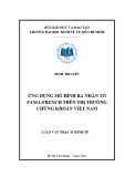 Luận văn Thạc sĩ Kinh tế: Ứng dụng mô hình ba nhân tố Fama - French trên thị trường chứng khoán Việt Nam