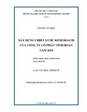 Luận văn Thạc sĩ Kinh tế: Xây dựng chiến lược kinh doanh của Công ty cổ phần Vĩnh Hoàn năm 2020