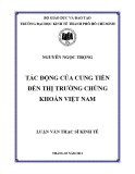 Luận văn Thạc sĩ Kinh tế: Tác động của cung tiền đến thị trường chứng khoán Việt Nam