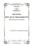 Bài giảng Quản trị marketing (Bậc Đại học) - ĐH Phạm Văn Đồng