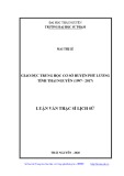 Luận văn Thạc sĩ Lịch sử: Giáo dục trung học cơ sở huyện Phú Lương, tỉnh Thái Nguyên (1997 - 2017)