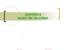 Bài giảng môn Quản trị kinh doanh tổng hợp: Chương 6 - ThS. Ngô Thị Hương Giang