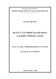 Luận văn Thạc sĩ Quản lý kinh tế: Quản lý tài chính tại Liên đoàn lao động tỉnh Bắc Giang