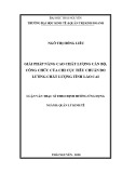 Luận văn Thạc sĩ Quản lý kinh tế: Giải pháp nâng cao chất lượng cán bộ, công chức của Chi cục Tiêu chuẩn Đo lường Chất lượng tỉnh Lào Cai