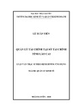 Luận văn Thạc sĩ Quản lý kinh tế: Quản lý tài chính tại Sở Tài chính tỉnh Lào Cai