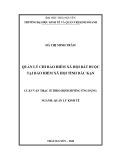 Luận văn Thạc sĩ Quản lý kinh tế: Quản lý chi bảo hiểm xã hội bắt buộc tại Bảo hiểm xã hội tỉnh Bắc Kạn