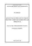 Luận văn Thạc sĩ Quản lý kinh tế: Quản lý tài sản công tại các cơ quan nhà nước và đơn vị sự nghiệp công lập tỉnh Lào Cai