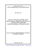 Luận văn Thạc sĩ Quản lý kinh tế: Quản lý vốn ngân sách nhà nước trong Chương trình mục tiêu quốc gia xây dựng nông thôn mới tại huyện Định Hóa, tỉnh Thái Nguyên