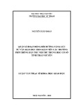 Luận văn Thạc sĩ Quản lý giáo dục: Quản lí hoạt động bồi dưỡng năng lực tư vấn giáo dục cho giáo viên các trường Phổ thông Dân tộc nội trú trung học cơ sở tỉnh Thái Nguyên