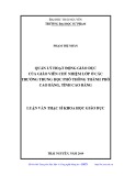 Luận văn Thạc sĩ Khoa học giáo dục: Quản lý hoạt động giáo dục của giáo viên chủ nhiệm lớp ở các trường trung học phổ thông thành phố Cao Bằng, Tỉnh Cao Bằng