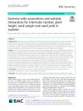 Genome-wide associations and epistatic interactions for internode number, plant height, seed weight and seed yield in soybean