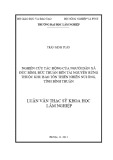 Luận văn Thạc sĩ Khoa học lâm nghiệp: Nghiên cứu tác động của người dân xã Đức Bình, Đức Thuận đến tài nguyên rừng thuộc Khu bảo tồn thiên nhiên Núi Ông, tỉnh Bình Thuận