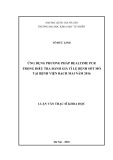 Luận văn Thạc sĩ Khoa học: Ứng dụng phương pháp Realtime PCR trong điều tra đánh giá tỷ lệ bệnh sốt mò tại bệnh viện Bạch Mai năm 2016