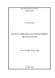 Luận văn Thạc sĩ Luật học: Chứng cứ trong bộ luật tố tụng hình sự Việt Nam năm 2015