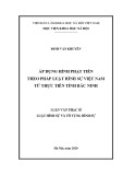 Luận văn Thạc sĩ Luật Hình sự và Tố tụng hình sự: Áp dụng hình phạt tiền theo pháp luật hình sự Việt Nam từ thực tiễn tỉnh Bắc Ninh