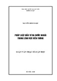 Luận văn Thạc sĩ Luật học: Pháp luật đầu tư ra nước ngoài trong lĩnh vực viễn thông