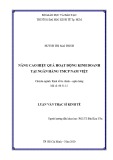 Luận văn Thạc sĩ Kinh tế: Nâng cao hiệu quả hoạt động kinh doanh của Ngân hàng TMCP Nam Việt