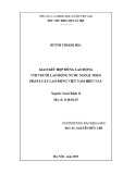 Luận văn Thạc sĩ Luật học: Giao kết hợp đồng lao động với người lao động nước ngoài theo pháp luật lao động Việt Nam hiện nay