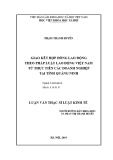 Luận văn Thạc sĩ Luật kinh tế: Giao kết hợp đồng lao động theo pháp luật Lao động Việt Nam từ thực tiễn các doanh nghiệp tại tỉnh Quảng Ninh