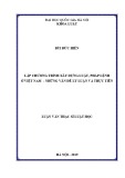 Luận văn Thạc sĩ Luật học: Lập chương trình xây dựng luật, pháp lệnh ở Việt Nam - những vấn đề lý luận và thực tiễn