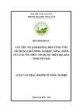 Luận văn Thạc sĩ Kinh tế nông nghiệp: Các yếu tố ảnh hưởng đến cung ứng tín dụng cho nông nghiệp, nông thôn của các tổ chức tín dụng trên địa bàn tỉnh Yên Bái