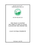 Luận văn Thạc sĩ Kinh tế: Thực trạng và giải pháp phát triển cây hồng Gia Thanh trên địa bàn huyện Phù Ninh, tỉnh Phú Thọ