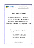 Khoá luận tốt nghiệp: Phân tích tín dụng cá nhân tại ngân hàng BIDV chi nhánh Tân Bình giai đoạn 2013 – 2014