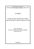 Luận văn Thạc sĩ Lý luận và phương pháp dạy học Âm nhạc: Dạy học âm nhạc cho sinh viên Sư phạm mầm non tại trường Cao đẳng Sư phạm Tây Ninh