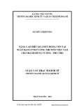 Luận văn Thạc sĩ Kinh tế: Nâng cao hiệu quả huy động vốn tại Ngân hàng thương mại cổ phần Công thương Việt Nam chi nhánh Hùng Vương - Phú Thọ