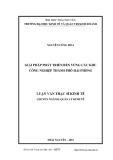 Luận văn Thạc sĩ Kinh tế: Giải pháp phát triển bền vững các khu công nghiệp thành phố Hải Phòng