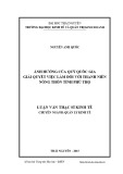 Luận văn Thạc sĩ Kinh tế: Ảnh hưởng của Quỹ Quốc gia giải quyết việc làm đối với thanh niên nông thôn tỉnh Phú Thọ