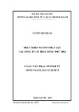 Luận văn Thạc sĩ Kinh tế: Phát triển nguồn nhân lực tại Công ty cổ phần Dược Phú Thọ