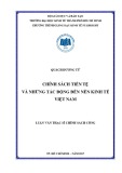 Luận văn Thạc sĩ Chính sách công: Chính sách tiền tệ và những tác động đến nền kinh tế Việt Nam