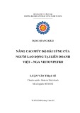 Luận văn Thạc sĩ: Nâng cao mức độ hài lòng của người lao động tại Liên doanh Việt – Nga Vietovpetro