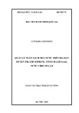 Luận văn Thạc sĩ Quản lý công: Quản lý ngân sách nhà nước trên địa bàn huyện Phathun Phoen