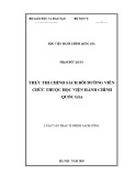 Luận văn Thạc sĩ Quản lý công: Thực thi chính sách bồi dưỡng viên chức thuộc Học viên Hành chính Quốc gia