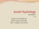 Lecture Social Psychology - Chapter 5: Social Influence - Genes, Culture, and Gender